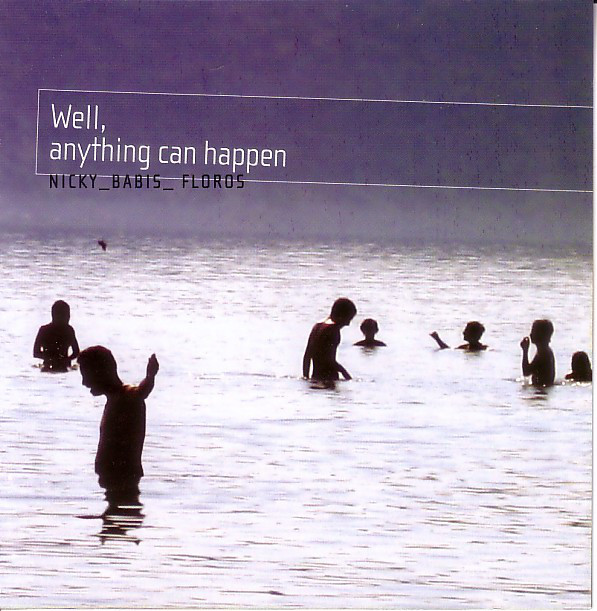 NICKY SKOPELITIS - Nicky _ Babis _ Floros : Well, Anything Can Happen cover 