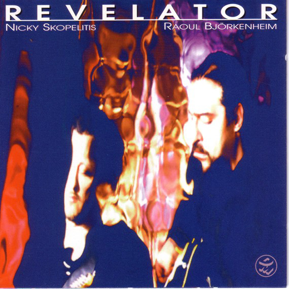 NICKY SKOPELITIS - Revelator (with Raoul Björkenheim) cover 