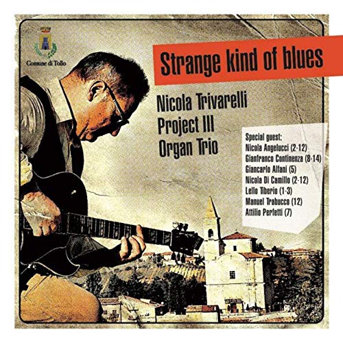 NICOLA TRIVARELLI - Nicola Trivarelli Project III Organ Trio : Strange Kind of Blues cover 