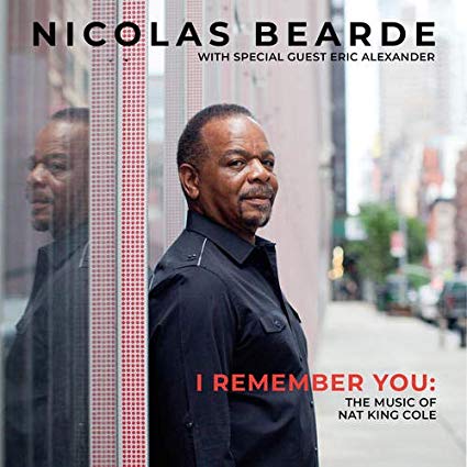 NICOLAS BEARDE - I Remember You : The Music Of Nat King Cole cover 
