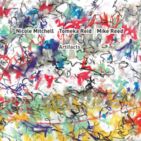 NICOLE MITCHELL - Nicole Mitchell, Tomeka Reid & Mike Reed : Artifacts cover 