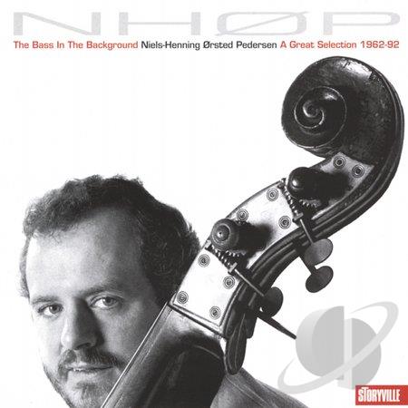 NIELS-HENNING ØRSTED PEDERSEN - Bass in the Background: A Great Selection 1962-1992 cover 