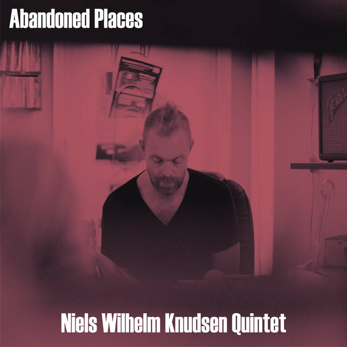 NIELS WILHELM KNUDSEN - Abandoned Places cover 