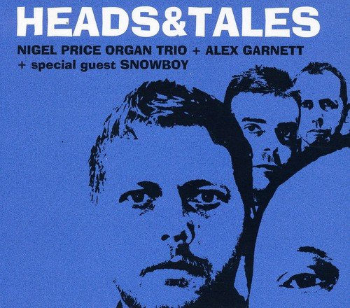 NIGEL PRICE - Nigel Price's Organ Trio : Heads & Tales cover 