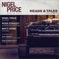 NIGEL PRICE - Nigel Price Organ Trio : Heads & Tales, Volume 2 cover 