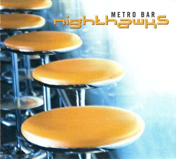 NIGHTHAWKS - Metro Bar cover 
