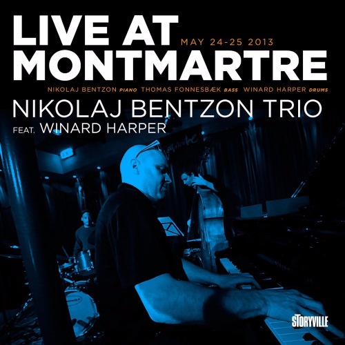 NIKOLAJ BENTZON - Live At Montmartre: Nikolaj Bentzon Trio Feat. Winard Harper cover 