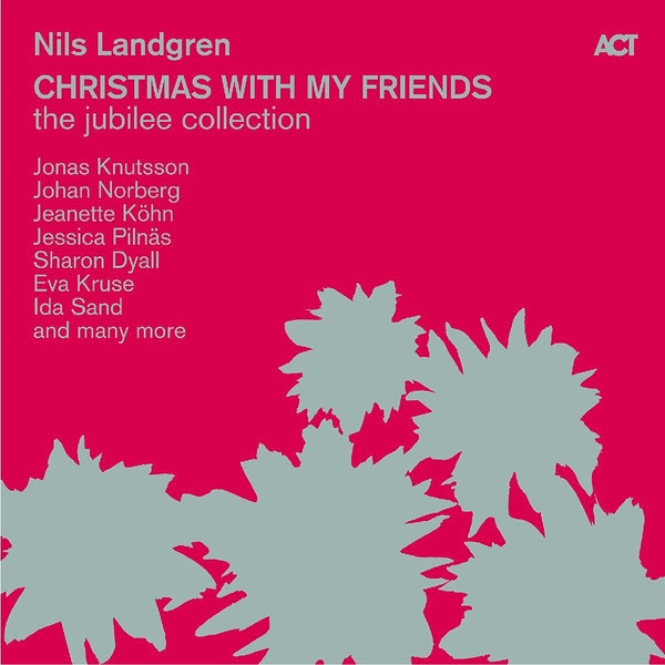 NILS LANDGREN - Christmas With My Friends - The Jubilee Edition cover 