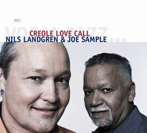 NILS LANDGREN - Nils Landgren & Joe Sample ‎: Creole Love Call cover 