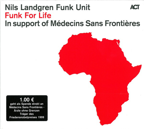 NILS LANDGREN - Nils Landgren Funk Unit : Funk For Life cover 