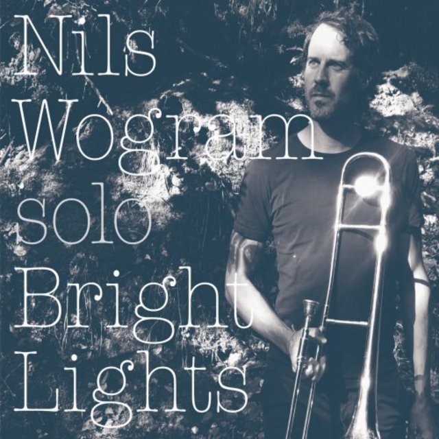 NILS WOGRAM - Bright Lights cover 