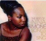 NINA SIMONE - Songs to Sing: The Best of Nina Simone cover 