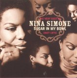 NINA SIMONE - Sugar in My Bowl: The Very Best of Nina Simone 1967-1972 cover 