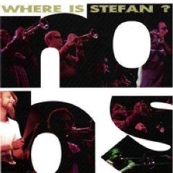 NO BS! BRASS - Where Is Stefan? cover 