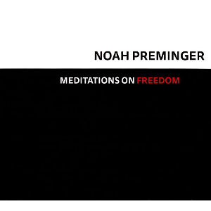 NOAH PREMINGER - Meditations On Freedom cover 