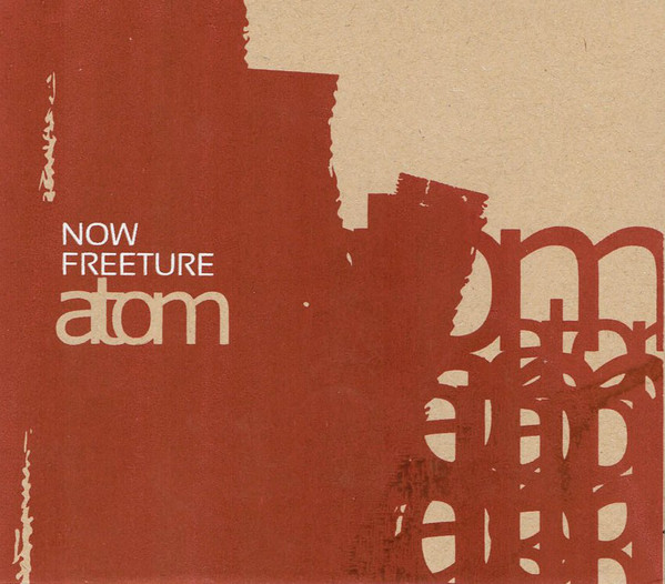 NOW FREETURE - Atom cover 