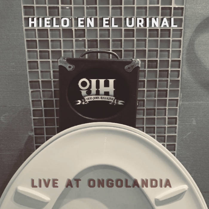 ODD JOHN HAWKINS - Hielo en el Urinal (Live at Ongolandia) cover 