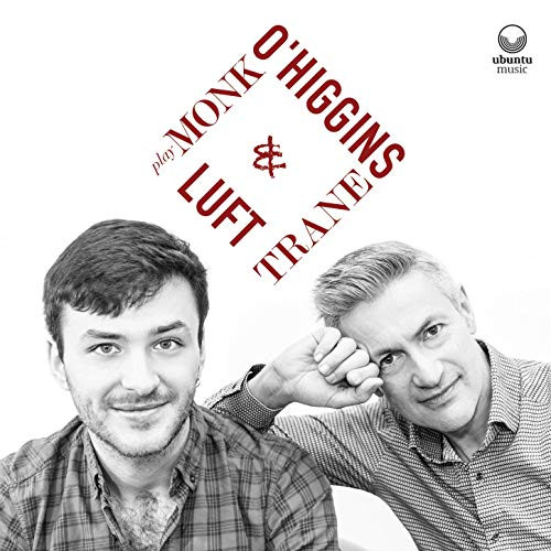 O'HIGGINS & LUFT - Play Monk & Trane cover 