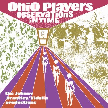 OHIO PLAYERS - Observations in Time : The Johnny Brantley-Vidalia Productions cover 