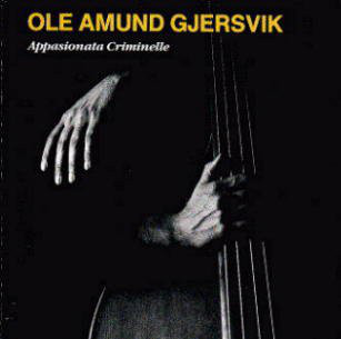 OLE AMUND GJERSVIK - Appasionata Criminelle cover 