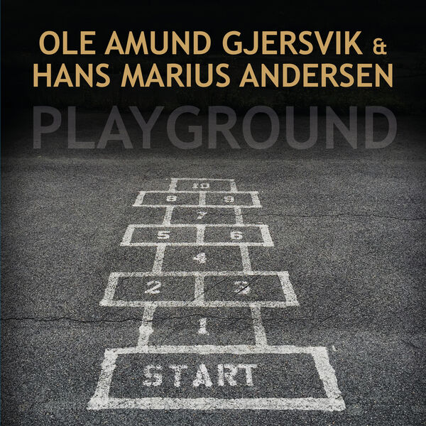 OLE AMUND GJERSVIK - Ole Amund Gjersvik & Hans Marius Andersen : Playground cover 