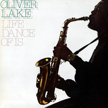 OLIVER LAKE - Life Dance Of Is cover 