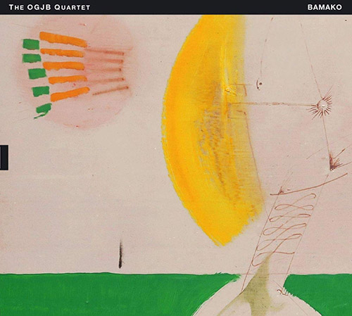 OLIVER LAKE - The OGJB Quartet : Bamako cover 