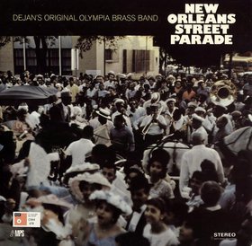 OLYMPIA BRASS BAND / DEJAN'S OLYMPIA BRASS BAND - New Orleans Street Parade cover 