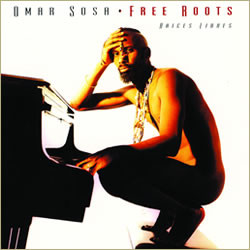 OMAR SOSA - Free Roots (Raices Libres) cover 