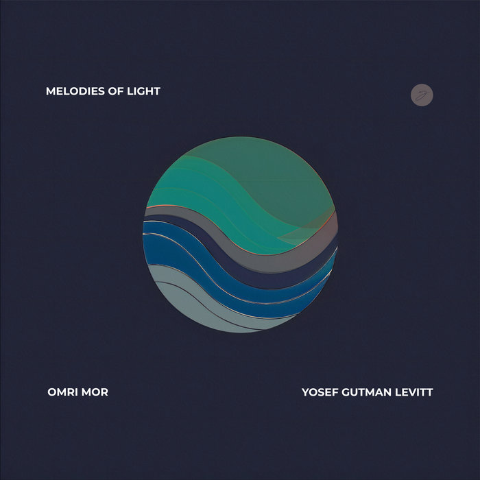OMRI MOR - Omri Mor and Yosef-Gutman Levitt : Melodies Of Light cover 