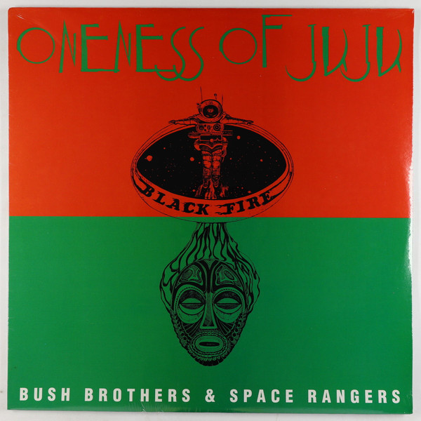ONENESS OF JUJU / PLUNKY & ONENESS / PLUNKY - Bush Brothers & Space Rangers cover 