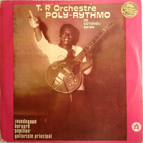 ORCHESTRE POLY-RYTHMO DE COTONOU - T.P. Orchestre Poly-Rhythmo De Cotonou Benin Avec Zoundegnon Bernard 'Papillon' Guitariste cover 