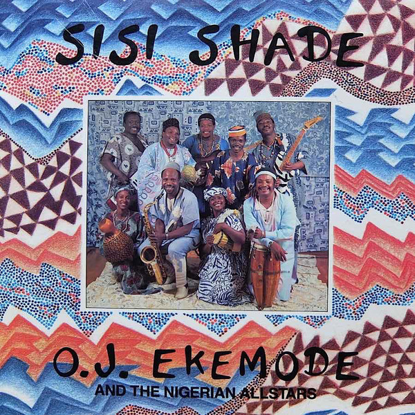 ORLANDO JULIUS (O.J. EKEMODE) - O. J. Ekemode And The Nigerian Allstars ‎: Sisi Shade cover 