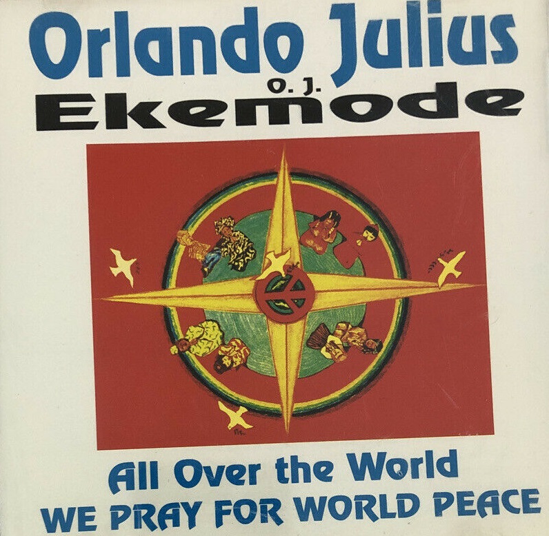 ORLANDO JULIUS (O.J. EKEMODE) - We Pray For World Peace (as O.J. Ekemode) cover 