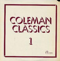 ORNETTE COLEMAN - Coleman Classics Volume 1 cover 
