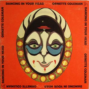 ORNETTE COLEMAN - Dancing in Your Head cover 