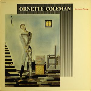 ORNETTE COLEMAN - Of Human Feelings cover 