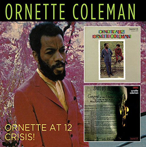 ORNETTE COLEMAN - Ornette At 12 / Crisis cover 