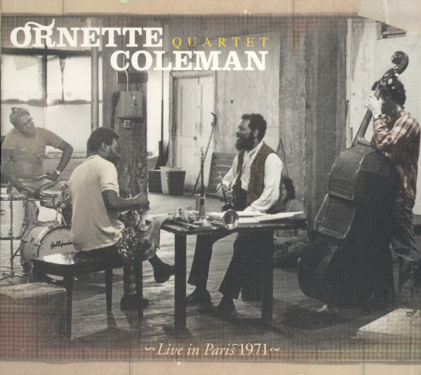 ORNETTE COLEMAN - Ornette Coleman Quartet : Live In Paris 1971 cover 