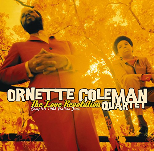 ORNETTE COLEMAN - The Love Revolution. Complete 1968 Italian Tour cover 