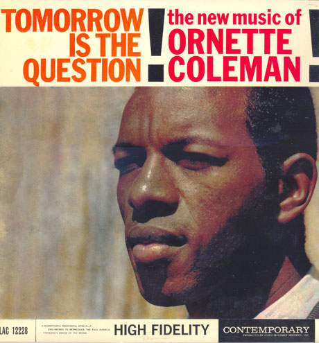 ORNETTE COLEMAN - Tomorrow Is the Question! cover 