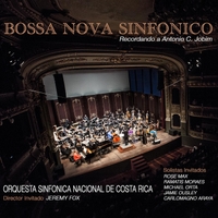 ORQUESTRA SINFONICA DE NACIONAL DE COSTA RICA - Bossa Nova Sinfonico cover 