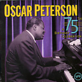 OSCAR PETERSON - 75th Birthday Celebration cover 