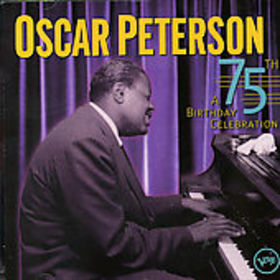 OSCAR PETERSON - 75th Birthday Celebration cover 