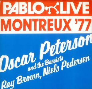 OSCAR PETERSON - Oscar Peterson And The Bassists Ray Brown, Niels Pedersen : Montreux '77 cover 
