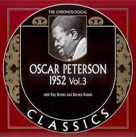 OSCAR PETERSON - The Chronological Classics: Oscar Peterson 1952, Volume 3 cover 