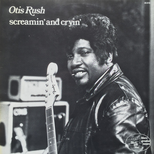 OTIS RUSH - Screamin' And Cryin' cover 