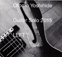 OTOMO YOSHIHIDE - Guitar Solo 2015 LEFT cover 