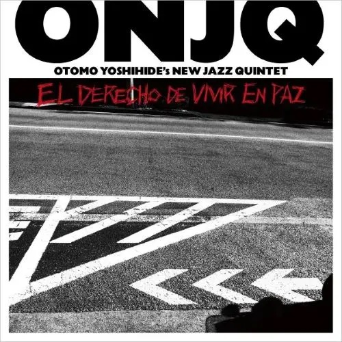 OTOMO YOSHIHIDE - Otomo New Jazz Quintet : El Derecho de Vivir en Paz cover 