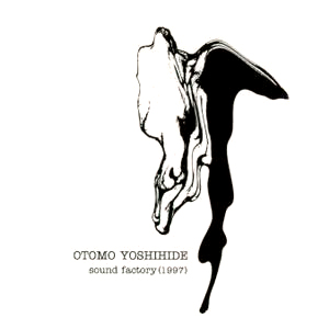 OTOMO YOSHIHIDE - Sound Factory (1997) cover 